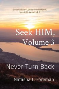 Cover image for Seek HIM, Volume 3