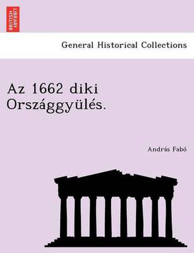 Cover image for AZ 1662 Diki Orszaggyules.