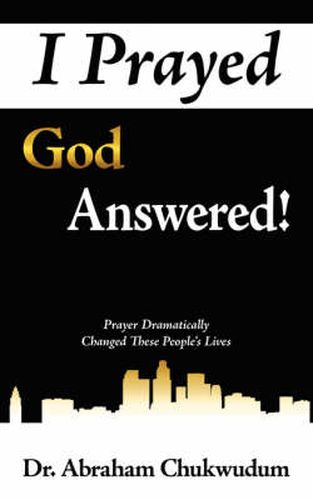 Cover image for I Prayed God Answered!