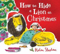 Cover image for How to Hide a Lion at Christmas PB