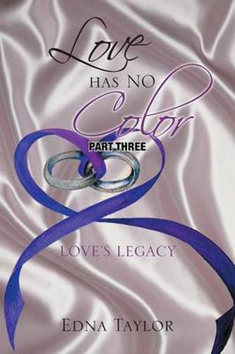 Cover image for Love Has No Color: Love's Legacy