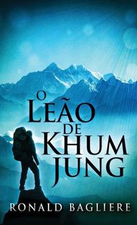 Cover image for The Lion Of Khum Jung