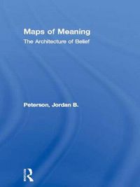 Cover image for Maps of Meaning: The Architecture of Belief