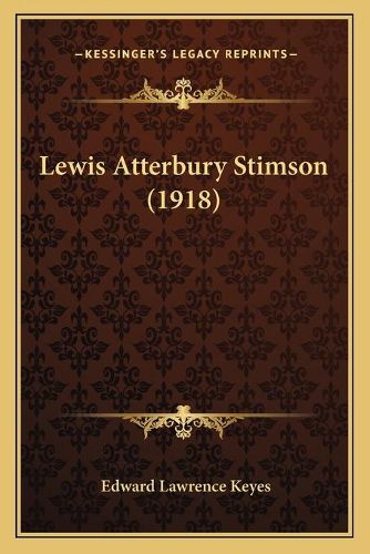 Lewis Atterbury Stimson (1918)