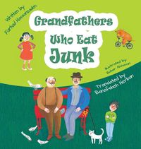 Cover image for Grandfathers Who Eats Junk