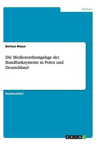 Cover image for Die Medienordnungslage der Rundfunksysteme in Polen und Deutschland