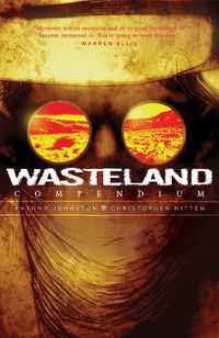 Cover image for Wasteland Compendium Volume One