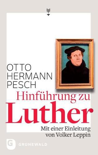 Cover image for Hinfuhrung Zu Luther: Mit Einer Einleitung Von Volker Leppin