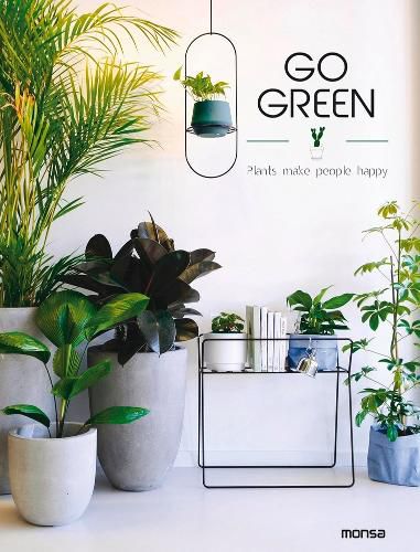 Cover image for Go Green: Plants make People Happy