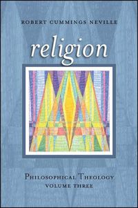 Cover image for Religion: Philosophical Theology, Volume Three