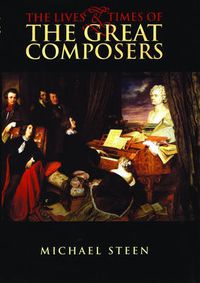 Cover image for The Lives and Times of the Great Composers