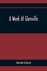 Cover image for A Week At Glenville