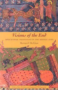 Cover image for Visions of the End: Apocalyptic Traditions in the Middle Ages