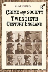 Cover image for Crime and Society in Twentieth Century England