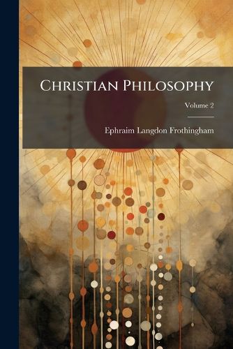 Cover image for Christian Philosophy, Volume 2
