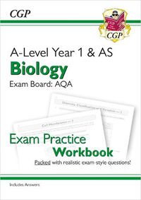 Cover image for A-Level Biology: AQA Year 1 & AS Exam Practice Workbook - includes Answers