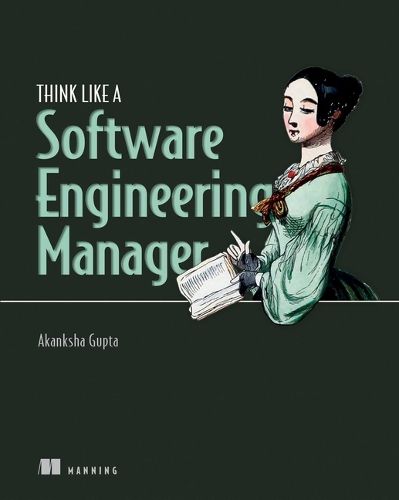 Cover image for Think Like a Software Engineering Manager