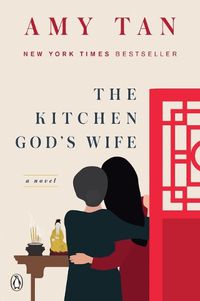 Cover image for The Kitchen God's Wife: A Novel