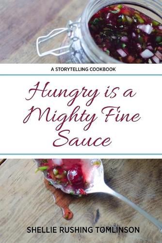 Cover image for Hungry is a Mighty Fine Sauce