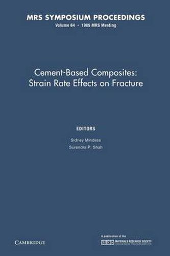 Cover image for Cement-Based Composites: Volume 64: Strain Rate Effects on Fracture