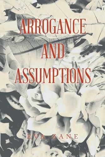 Cover image for Arrogance and Assumptions