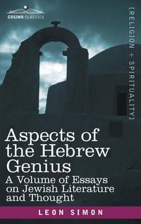 Cover image for Aspects of the Hebrew Genius: A Volume of Essays on Jewish Literature and Thought