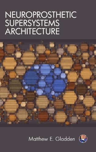 Cover image for Neuroprosthetic Supersystems Architecture