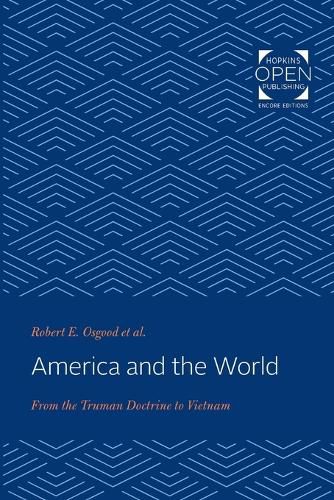 America and the World: From the Truman Doctrine to Vietnam