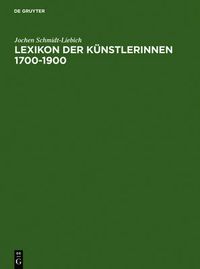 Cover image for Lexikon der Kunstlerinnen 1700-1900