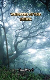 Cover image for Whispers of the Ether