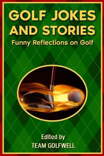 Cover image for Golf Jokes and Stories: Funny Reflections on Golf