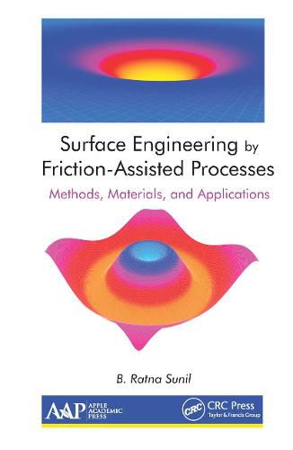 Cover image for Surface Engineering by Friction-Assisted Processes: Methods, Materials, and Applications