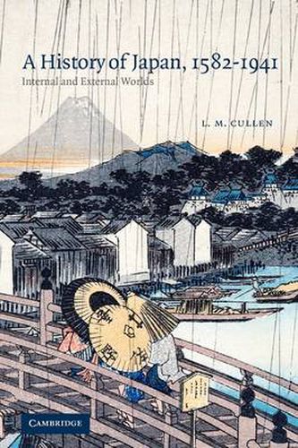 Cover image for A History of Japan, 1582-1941: Internal and External Worlds