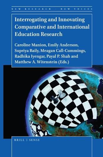 Cover image for Interrogating and Innovating Comparative and International Education Research