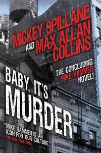 Cover image for Mike Hammer - Baby, It's Murder