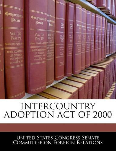 Cover image for Intercountry Adoption Act of 2000