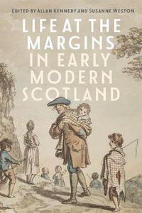 Cover image for Life at the Margins in Early Modern Scotland