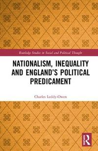 Cover image for Nationalism, Inequality and England's Political Predicament