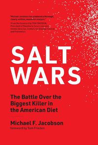 Cover image for Salt Wars: The Battle Over the Biggest Killer in the American Diet