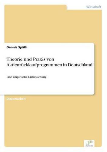 Cover image for Theorie und Praxis von Aktienruckkaufprogrammen in Deutschland: Eine empirische Untersuchung