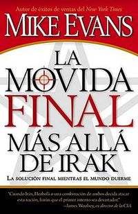 Cover image for La Movida Final Mas Alla De Irak