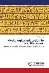 Cover image for Mythological education in oral literature