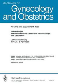 Cover image for Verhandlungen Der Schweizerischen Gesellschaft Fur Gynakologie Und Geburtshilfe: Jahresversammlung Flims, 6.-8. April 1989