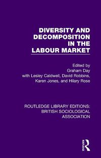 Cover image for Diversity and Decomposition in the Labour Market