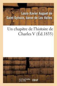 Cover image for Un Chapitre de l'Histoire de Charles V