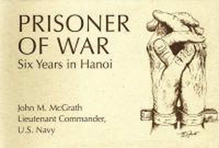 Cover image for PRISONER OF WAR: Six Years in Hanoi