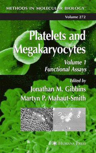 Cover image for Platelets and Megakaryocytes: Volume 1: Functional Assays