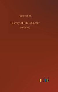 Cover image for History of Julius Caesar