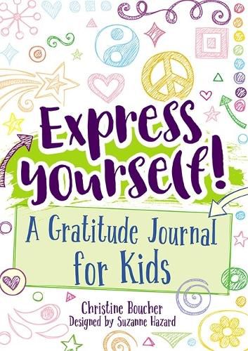 Cover image for Express Yourself!: Joyful Journaling For Kids