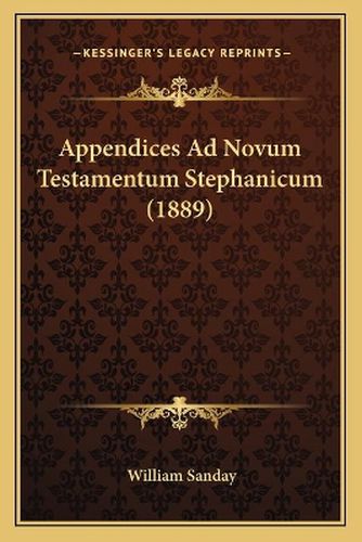 Appendices Ad Novum Testamentum Stephanicum (1889)